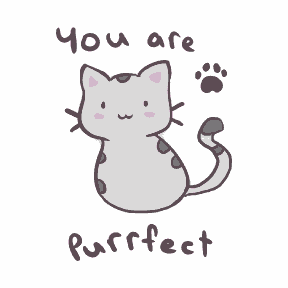 You are Purrfect