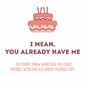 You have me