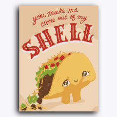 You make me come out of Shell