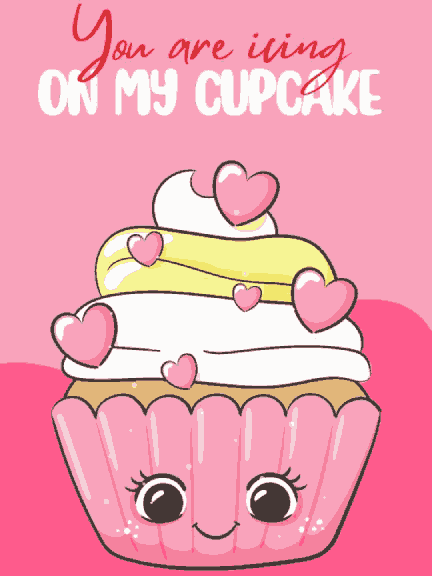 You're Icing on my Cupcake - Valentine Day