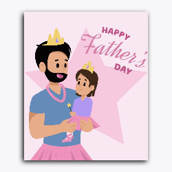 Father's Day- Father and Daughter in Tiara