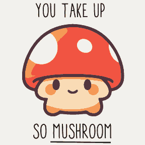 Mushy Mushroom