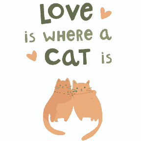 Love is where a cat is