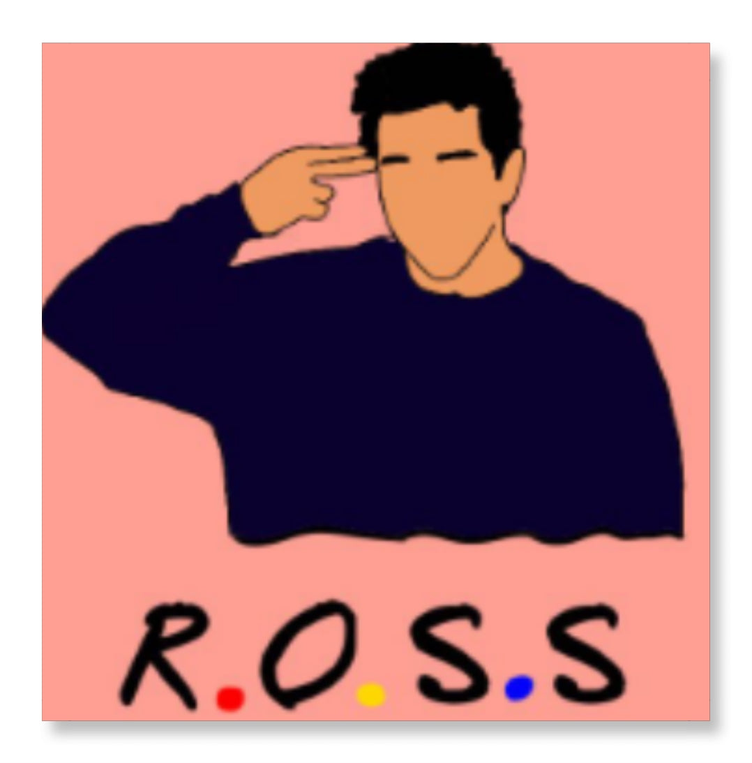 Ross the Boss -Friends