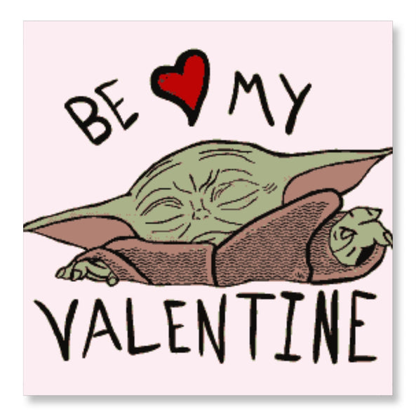 Be My Valentine From Yoda - Valentine Special