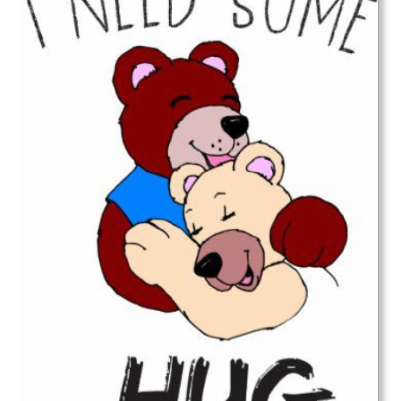 Hugs Needed - Hug Day