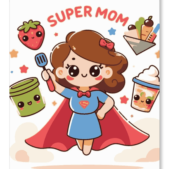 The OG Super Hero - Mother's Day