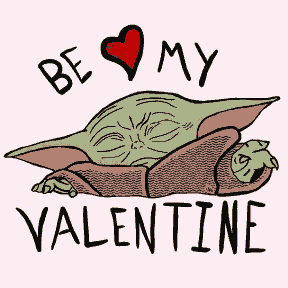 Be My Valentine From Yoda - Valentine Special