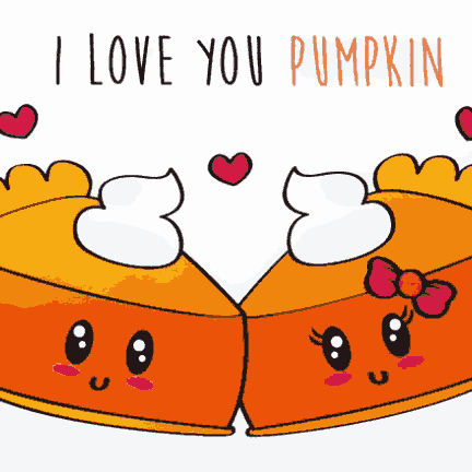 I Love You Pumpkin - Valentine Special