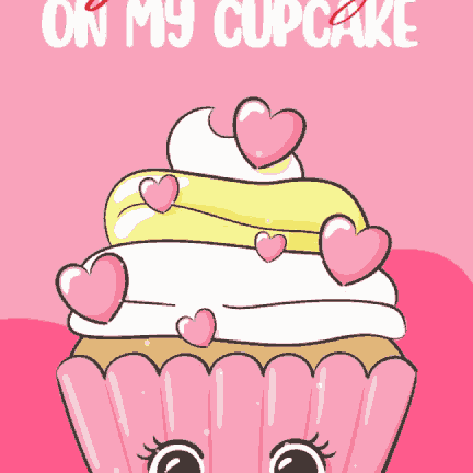 You're Icing on my Cupcake - Valentine Day