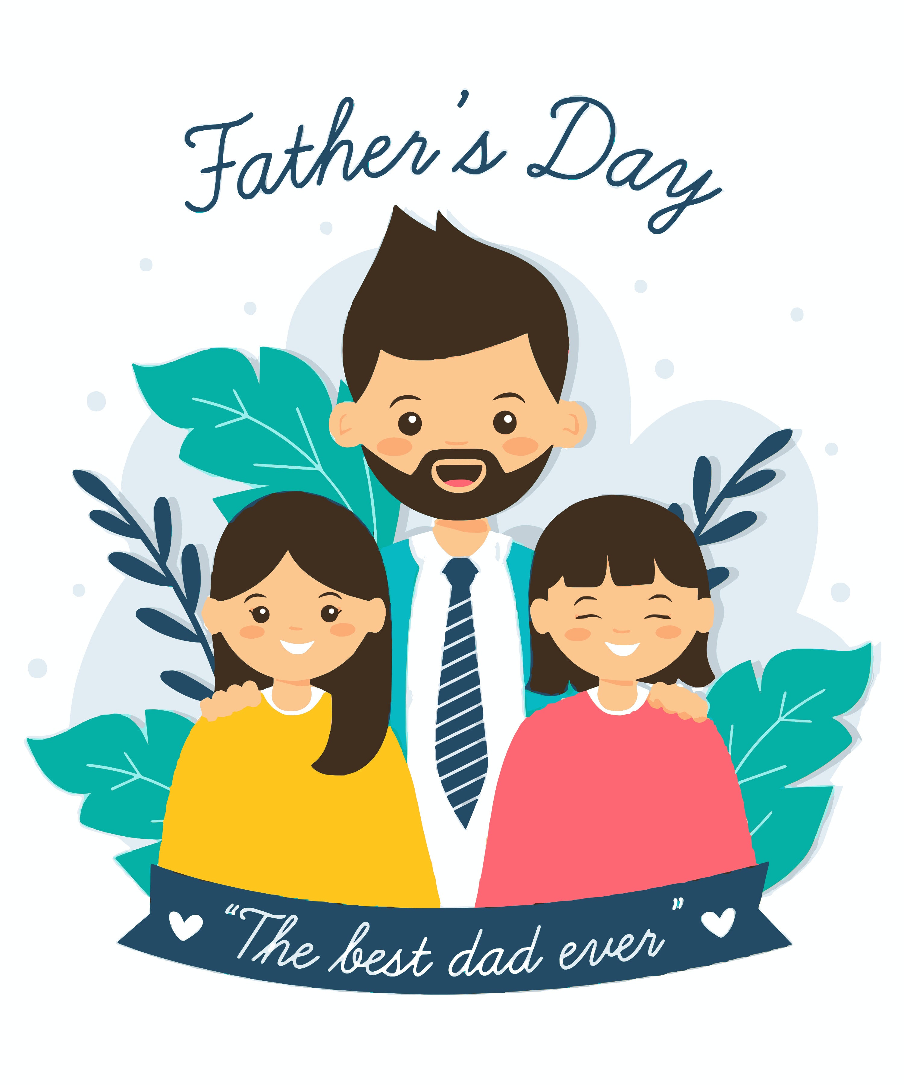Father's Day- Father and Daughters- The Best Dad Ever